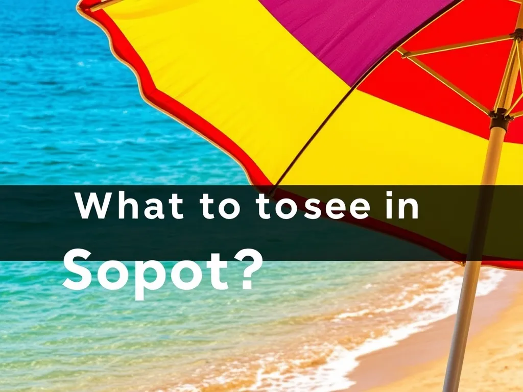 Co zobaczyć w Sopocie?